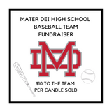 Mater Dei Baseball Team Fundraiser- 11oz Candle
